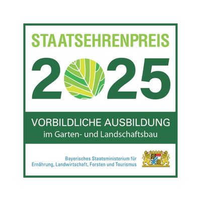 Staatsehrenpreis 2025 des Bayerischen Staatsministeriums für Ernährung, Landwirtschaft und Forsten für Vorbildliche Ausbildung im Garten- und Landschaftsbau, verliehen an die Firma Jung
